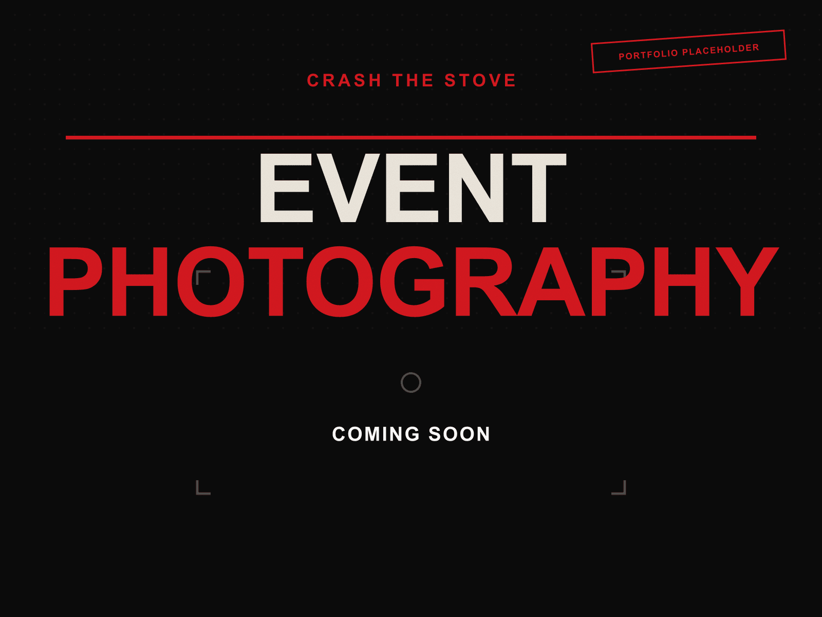 Crash the Stove branded portfolio placeholder for future event photography, not yet published.